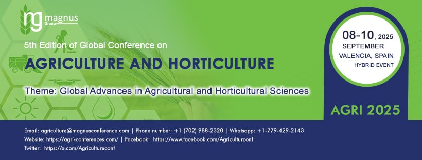 5th Edition of Global Conference on Agriculture and Horticulture (Agri 2025)